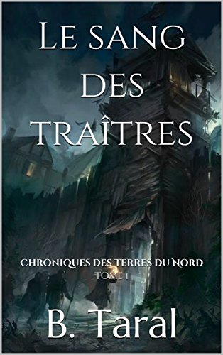 Chroniques des Terres du Nord - le sang des traîtres - broché