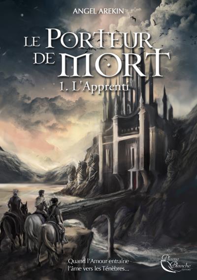 Le porteur de mort - l'apprenti - broché