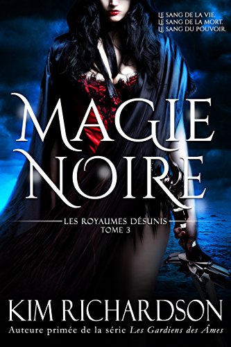 Les Royaumes Désunis – Magie Noire