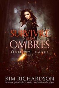 Ombre et Lumière – Survivre aux ombres