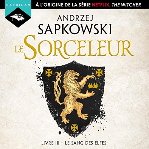 Sorceleur - le sang des elfes - livre audio