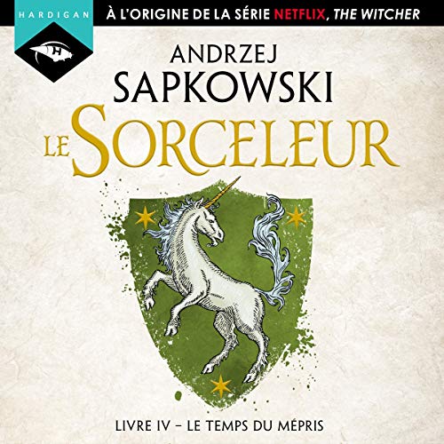 Sorceleur - le temps du mépris - livre audio