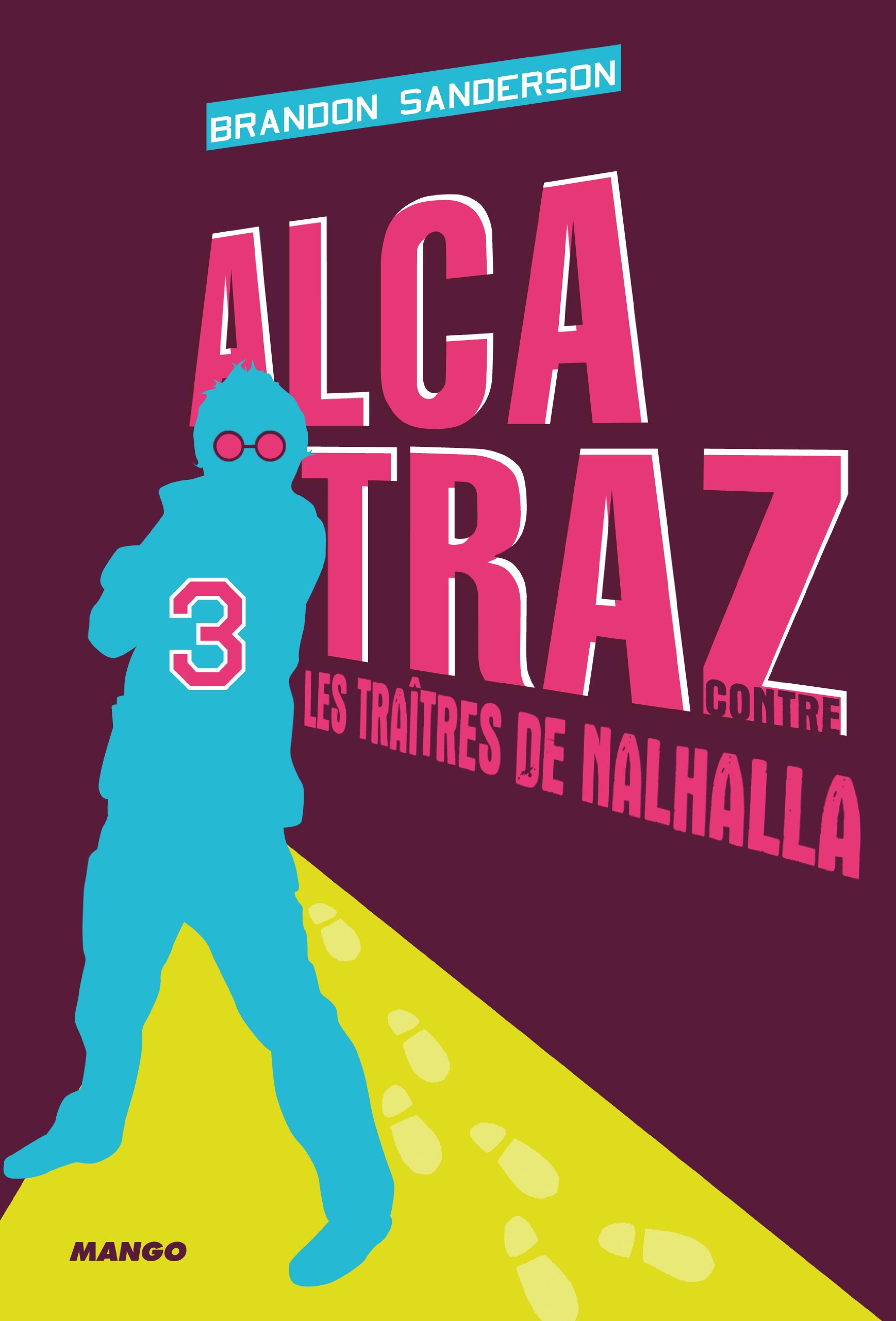 Alcatraz - Alcatraz contre les Traîtres de Nalhalla - broché