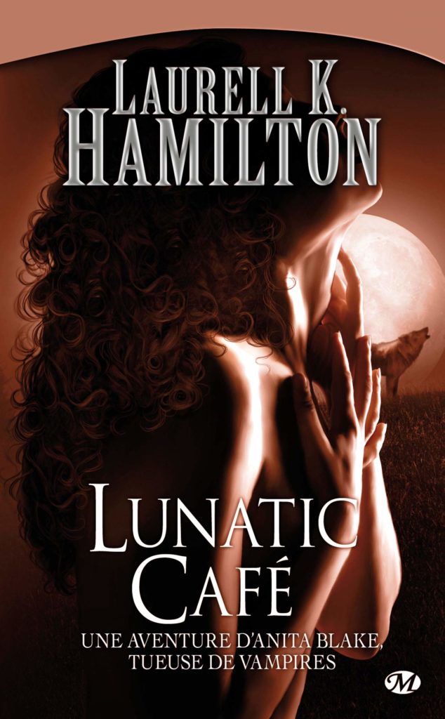 Anita Blake - Tueuse de Vampires - Lunatic café