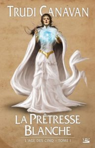 L'Âge des Cinq - La Prêtresse Blanche - relié