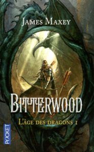 L'Âge des Dragons - Bitterwood - poche