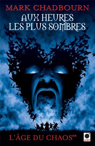 L'Âge du Chaos - Aux Heures les plus Sombres - broché