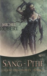 L'Agent des Ombres - Sang-Pitié - broché