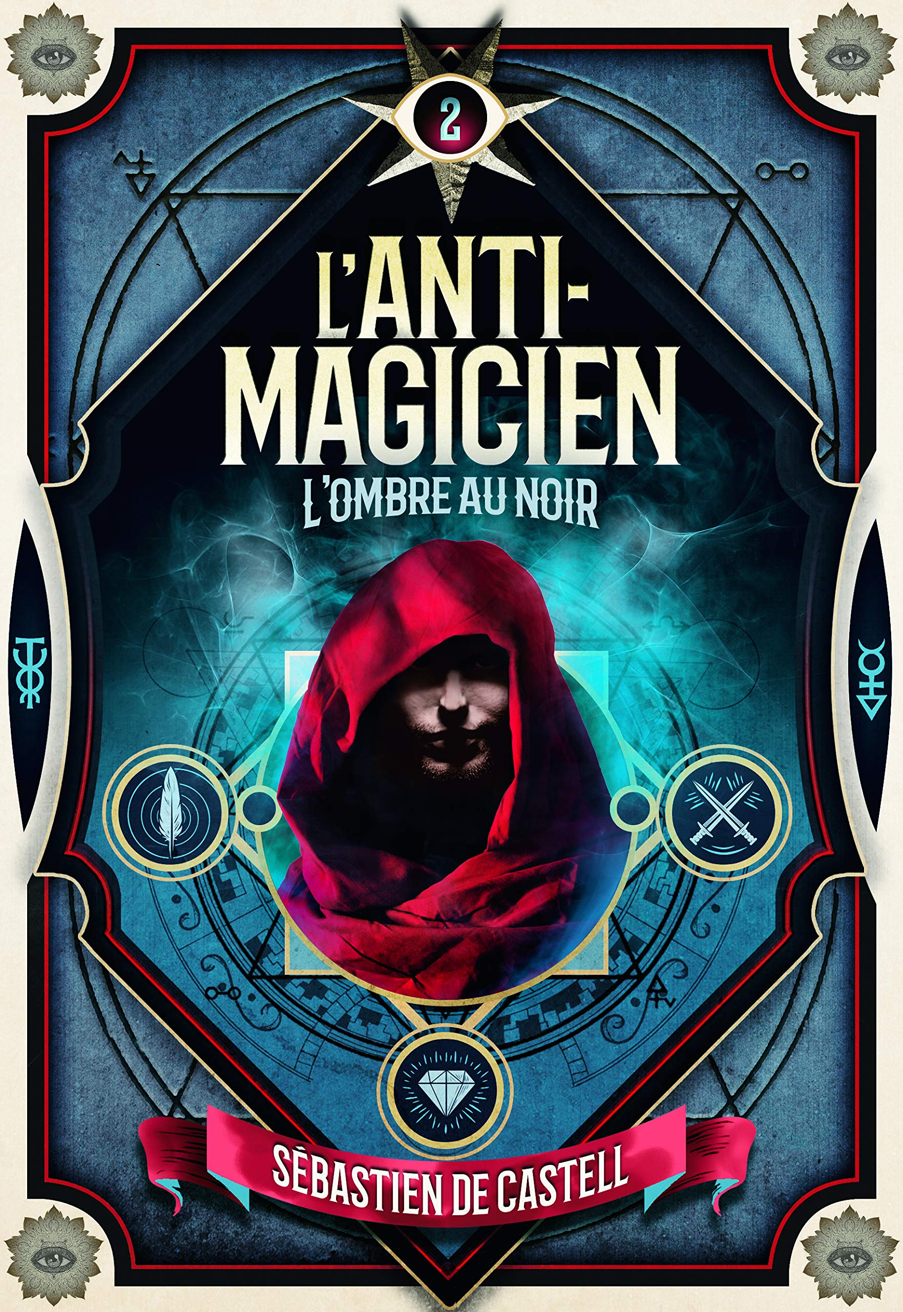 L'Anti-Magicien - L'ombre au Noir - broché