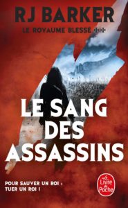 Le Royaume Blessé - Le Sang des Assassins - poche