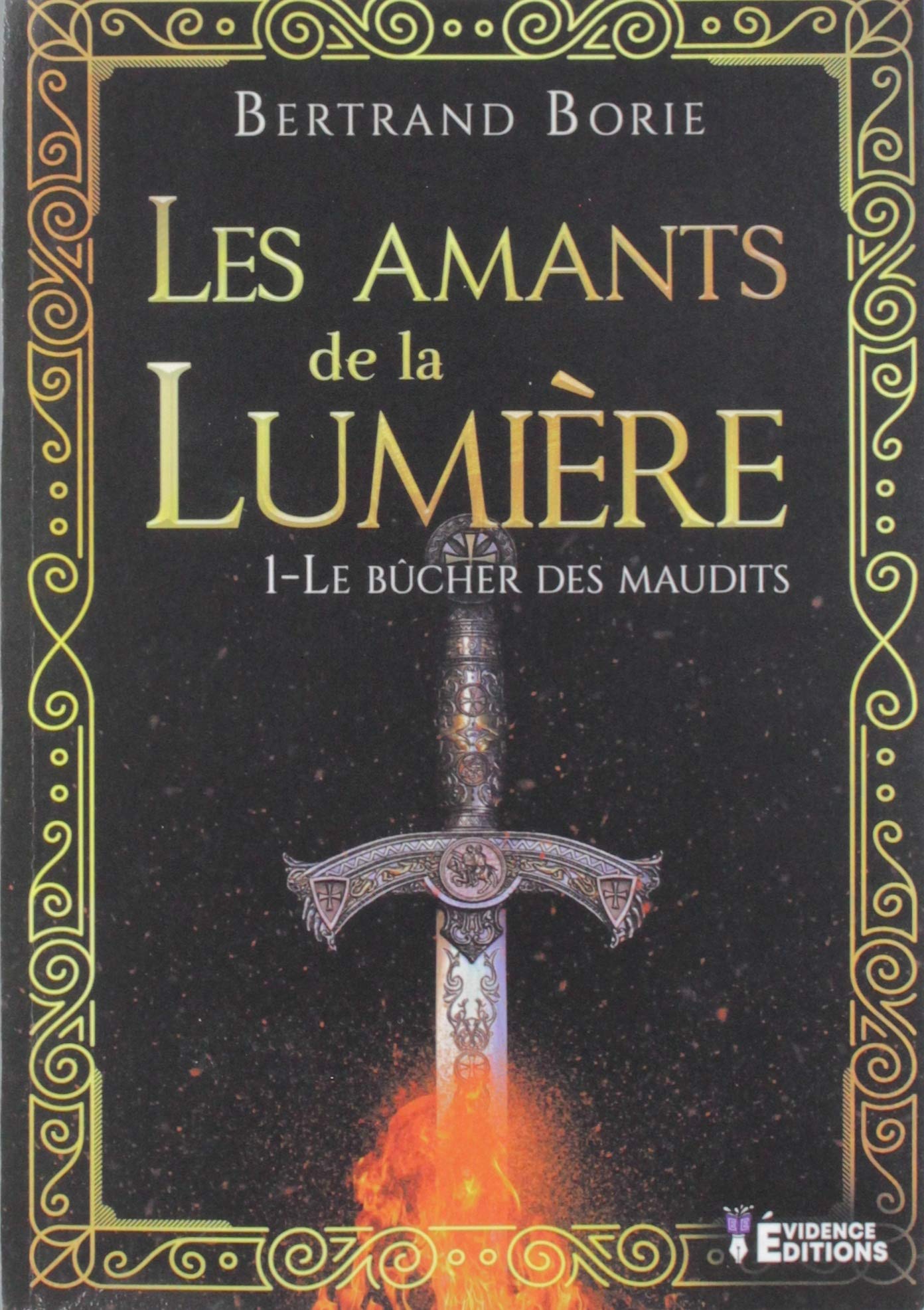 Les Amants de la Lumière - Le Bûcher des Maudits - broché