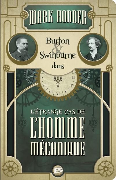 Burton & Swinburne - L'étrange cas de l'homme mécanique