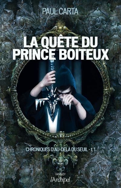 Chroniques d'au-delà du seuil - La Quête du prince boiteux