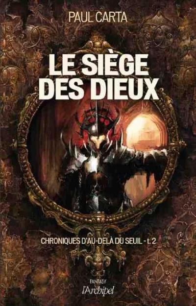 Chroniques d'au-delà du seuil - Le Siège des dieux