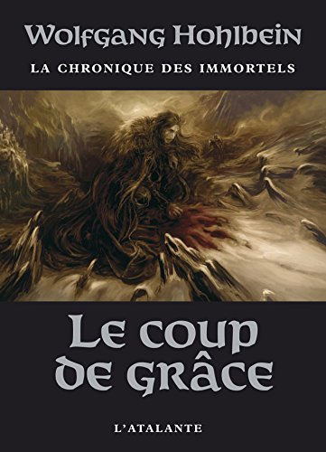 La Chronique des immortels - Le Coup de grâce