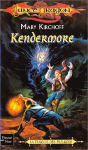 Lancedragon - Préludes de Lancedragon - Kendermore