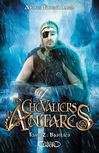 Les Chevaliers d’Antares - Basilics