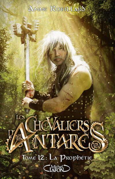 Les Chevaliers d’Antares - La Prophétie