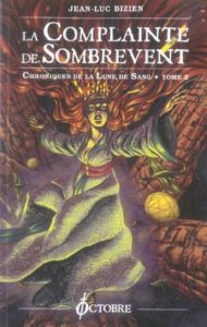Chroniques de la Lune de sang - La Complainte de Sombrevent