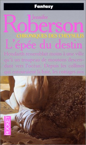 Chroniques des Cheysulis - L'Épée du Destin