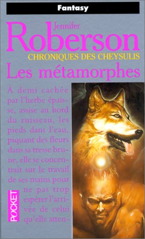 Chroniques des Cheysulis - Les Métamorphes