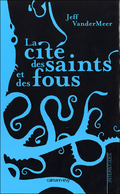 La Cité des saints et des fous