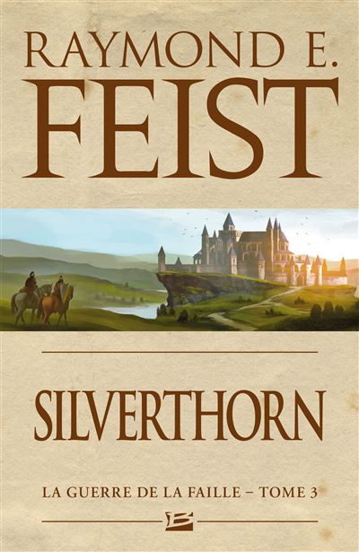 La Guerre de la Faille – Silverthorn