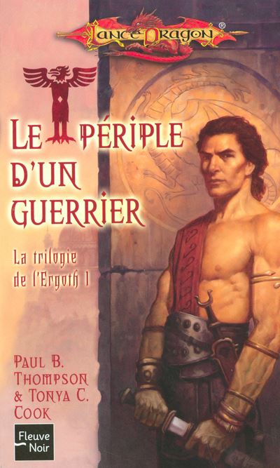 Lancedragon - Trilogie de l'Ergoth - Le périple d'un guerrier