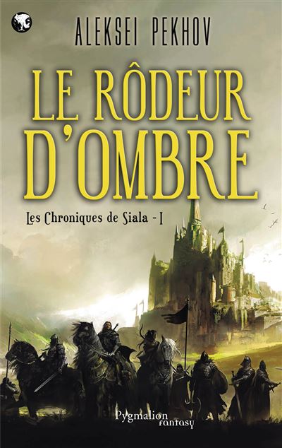 Les Chroniques de Siala - Le Rôdeur d'ombre