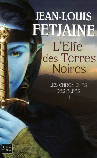 Les Chroniques des elfes - L'Elfe des terres noires