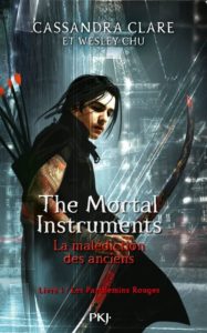 The Mortal Instruments - La malédiction des anciens - Les parchemins rouges