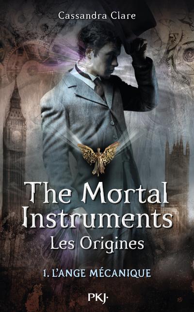 The Mortal Instruments - Les origines - L'ange mécanique