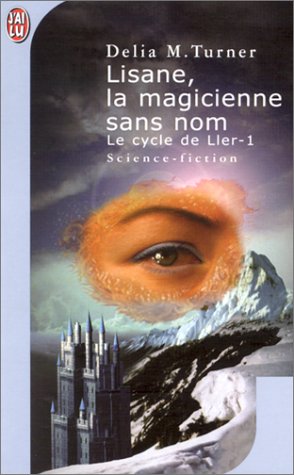 Le Cycle de Ller - Lisane la magicienne sans nom