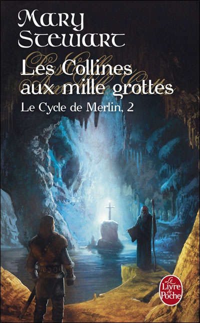 Le Cycle de Merlin - Les Collines aux mille grottes