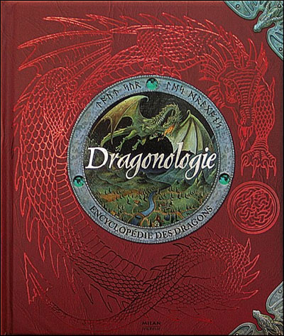 Dragonologie - Encyclopédie des dragons