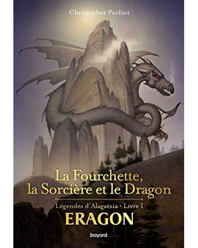 Eragon - Les légendes d'Alagaësia - La Fourchette, la sorcière et le dragon