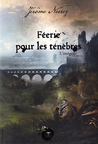 Féerie pour les ténèbres - Intégrale 1