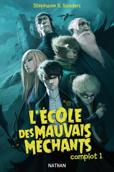 L'Ecole des mauvais méchants