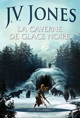 L'Épée des ombres - La caverne de glace noire