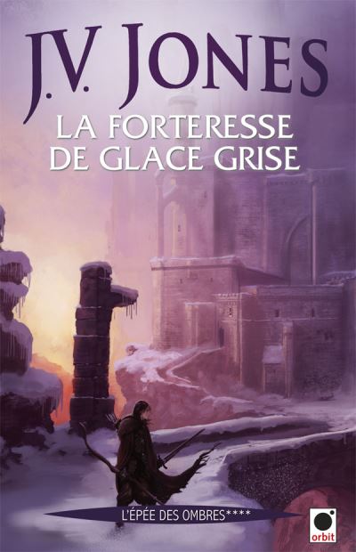 L'Épée des ombres - La forteresse de glace grise