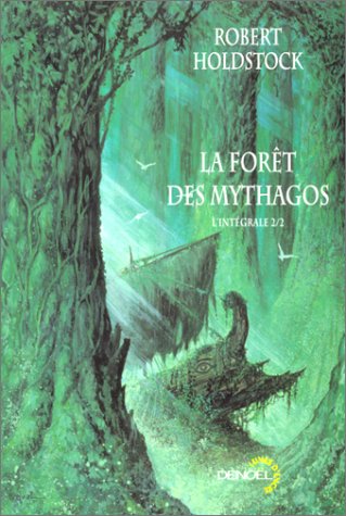 La Forêt des mythagos - Intégrale 2