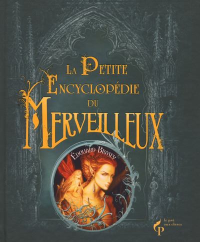 La petite encyclopédie du merveilleux