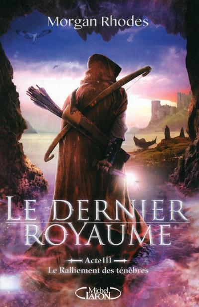 Le Dernier royaume - Le Ralliement des ténèbres