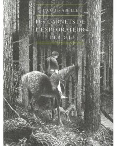 Les Carnets de l'explorateur perdu