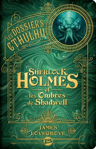 Les Dossiers Cthulhu - Sherlock Holmes et les Ombres de Shadwell