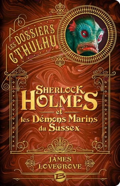 Les Dossiers Cthulhu - Sherlock Holmes et les démons marins du Sussex