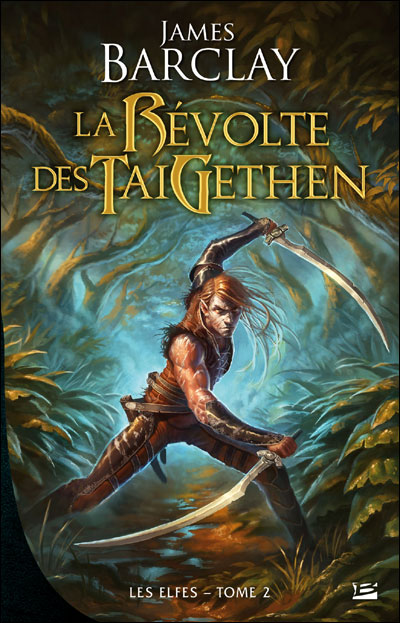 Les Elfes - La révolte des Taïgethen