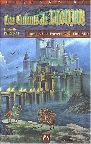 Les Enfants de Lugheir - La forteresse d'Ynis Mor