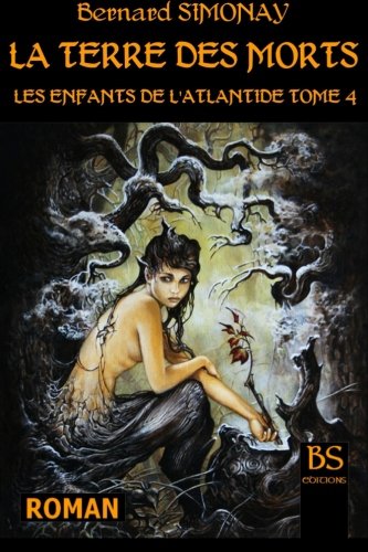 Les Enfants de l'Atlantide - La Terre des Morts