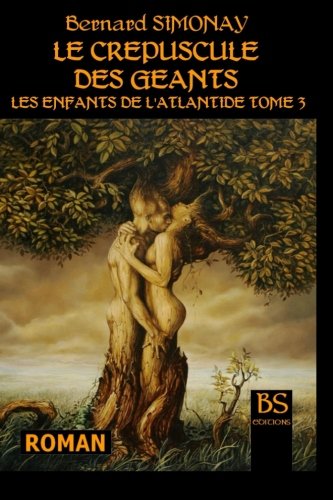 Les Enfants de l'Atlantide - Le Crépuscule des géants